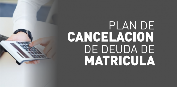 CAMPAÑA M-PLAN_DE_CANCELACION_DE_MATRICULA