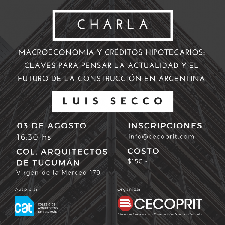 Charla: Macroecononía y Créditos Hipotecarios / CECOPRIT CHARLA_MACROECONOMIA_Y_CREDITOS_HIPOTECARIOS
