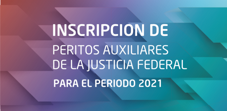 CAT Difunde: Inscripción Peritos Auxiliares de la Justicia Federal 2021 M-INSCRIPCION_PERITOS_FEDERALES_2021
