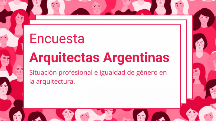 CAT Difunde: Encuesta Arquitectas Argentinas M-ENCUESTA