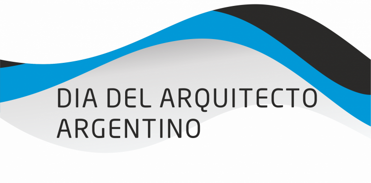 1°DE JULIO M-DIA_DEL_ARQUITECTO_ARGENTINO_1