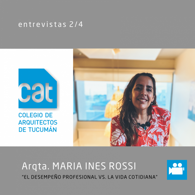 Entrevistas CAT: Arqta. María Inés Rossi ENTREVISTAS_2-4