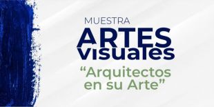 Apertura | martes 7 de julio M-MUESTRA_DE_ARTES_VISUALES